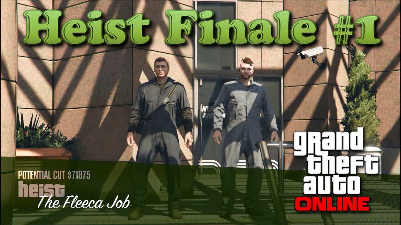 Как начать ограбление в gta online. советы новичкам в gta online как пройти подготовительное задание ограбления fleeca job - the elder scrolls online